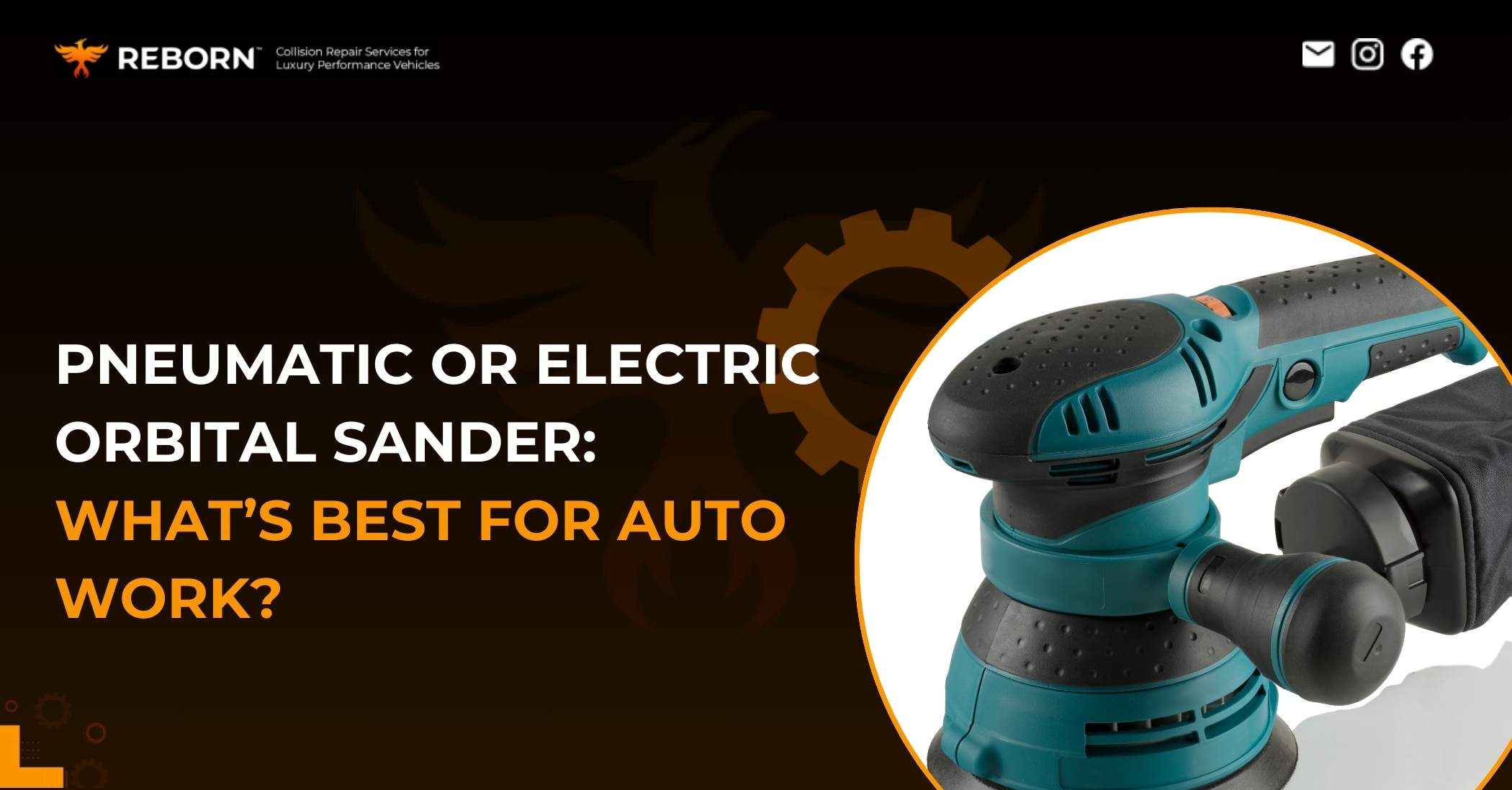 Pneumatic or Electric Orbital Sander: What’s Best for Auto Work?